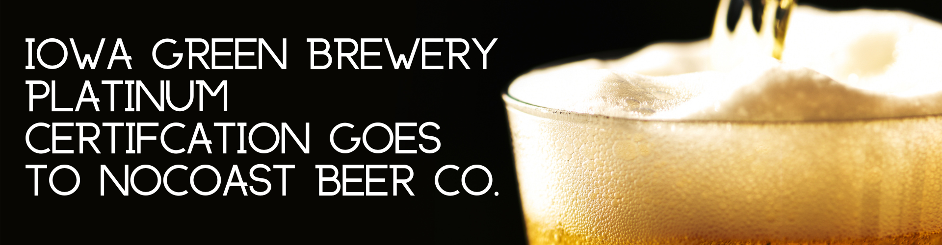 Iowa Green Brewery Platinum Certification Goes to NoCoast Beer Co.